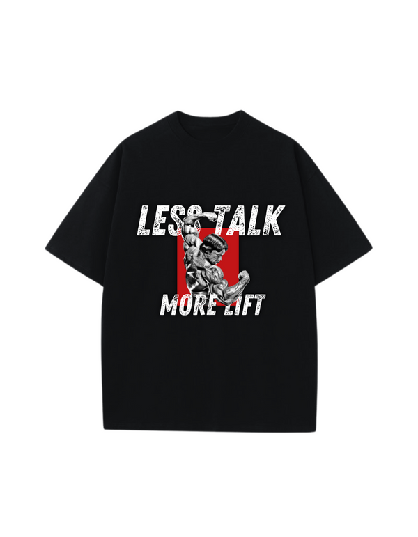 LESS TALK MORE LIFT Unisex Gym T-Shirt